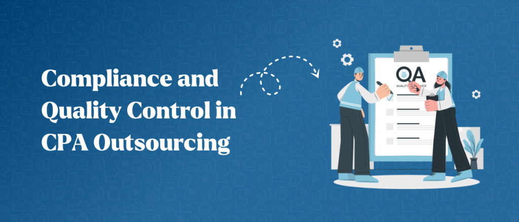 Compliance and Quality Control in CPA Outsourcing
